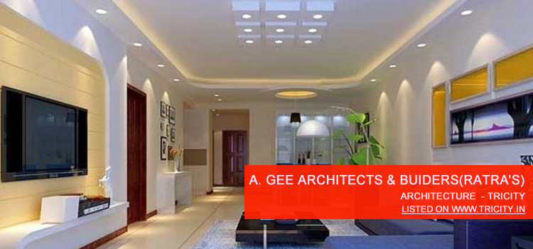A. Gee Architects & Buiders(Ratra's)