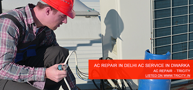 AC Repair In Delhi AC Service In Dwarka Chandigarh