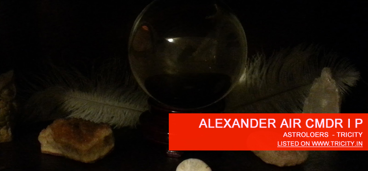 Alexander Air Cmdr I P Chandigarh
