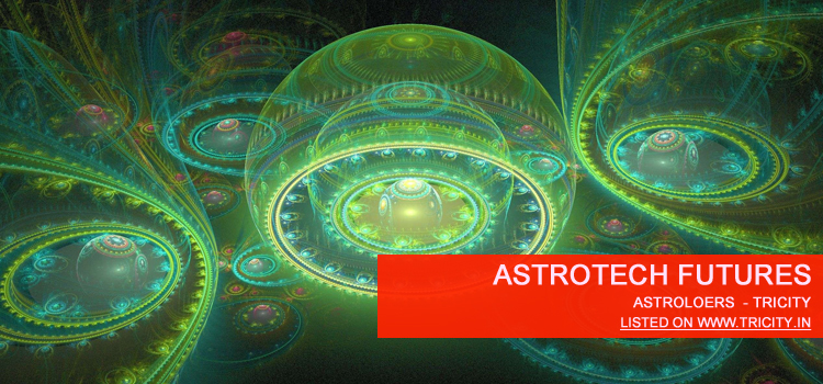 Astrotech Futures Chandigarh