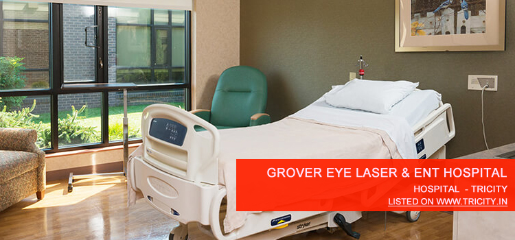 Grover Eye Laser & ENT Hospital chandigarh