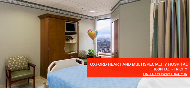 Oxford Heart And Multispeciality Hospital Chandigarh
