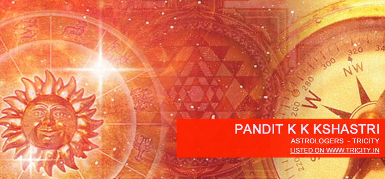 Pandit K K Kshastri Chandigarh