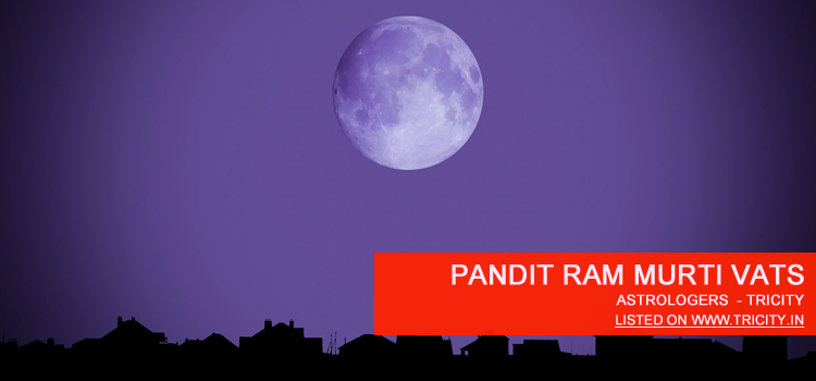 Pandit Ram Murti Vats Chandigarh
