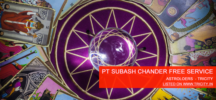 Pt Subash Chander Free Service Chandigarh