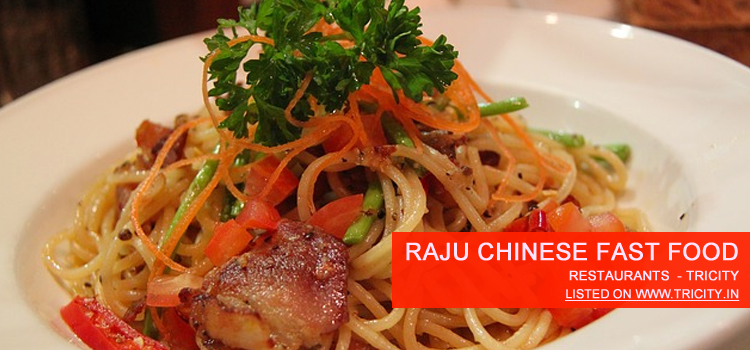 Raju Chinese Fast Food