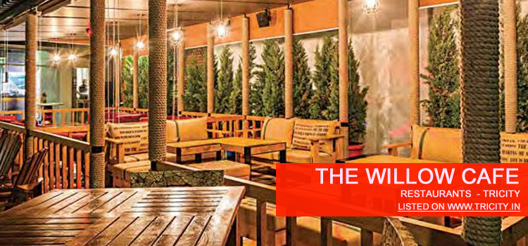 The Willow Cafe Chandigarh