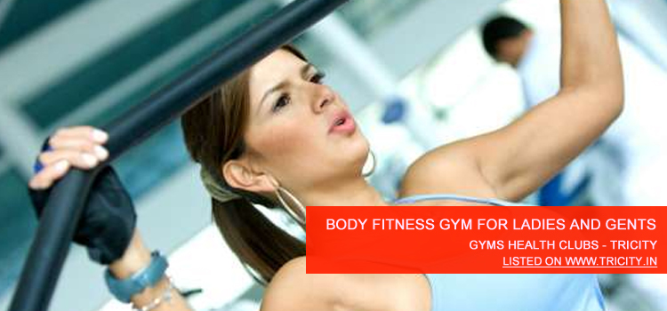 Body Fitness Gym For Ladies And Gents Chandigarh