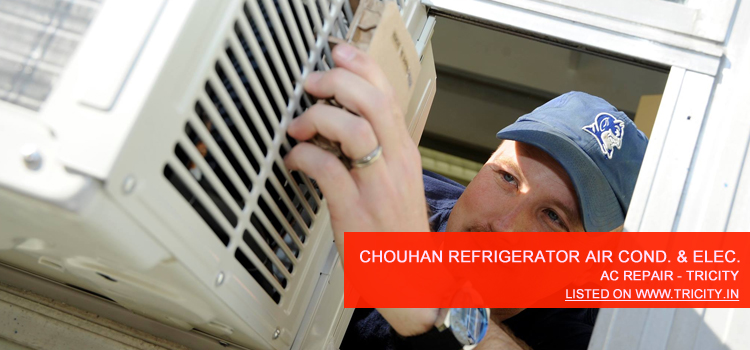 Chouhan Refrigerator Air Condition & Electrical