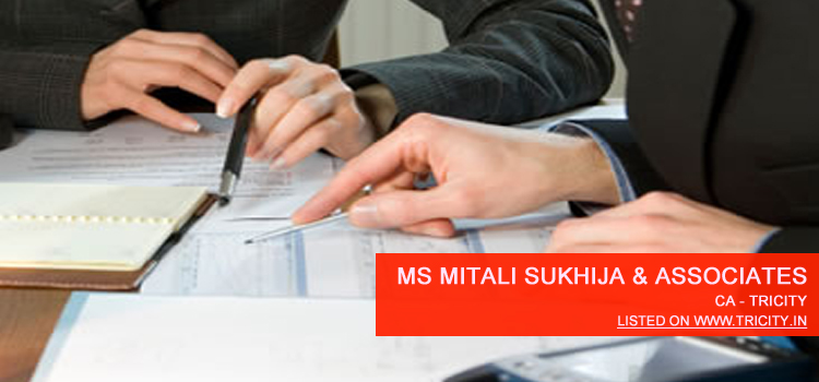 MS Mitali Sukhija & Associates Chartered Accountants Zirakpur