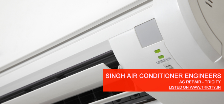 Singh Air Conditioner Engineers
