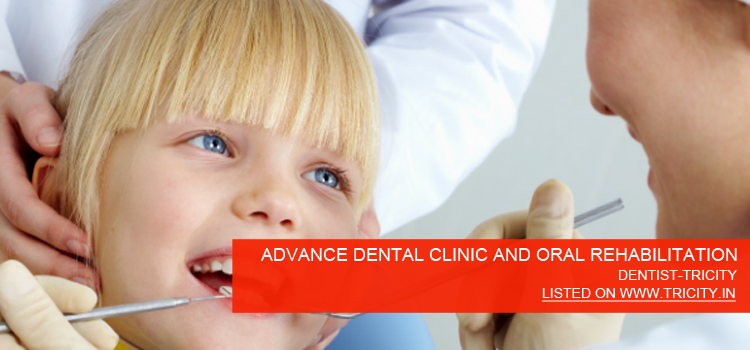 ADVANCE DENTAL CLINIC AND ORAL REHABILITATION CENTRE