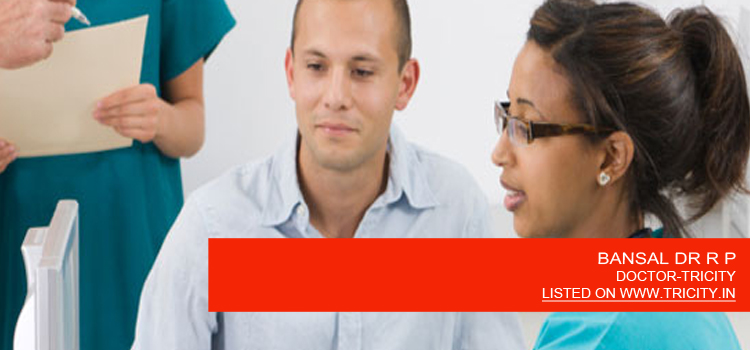BANSAL DR R P