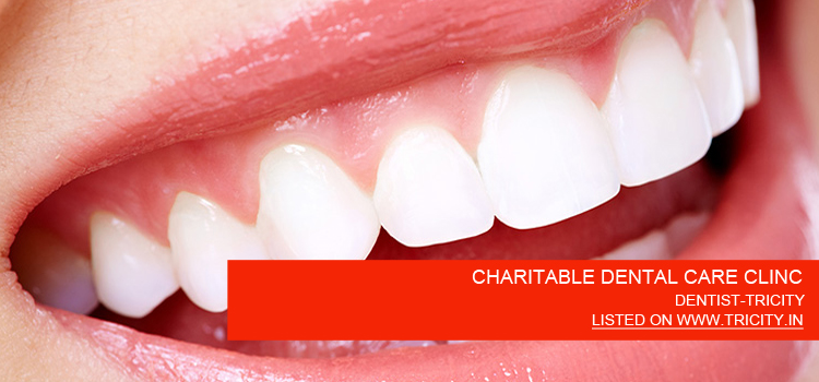 CHARITABLE DENTAL CARE CLINC