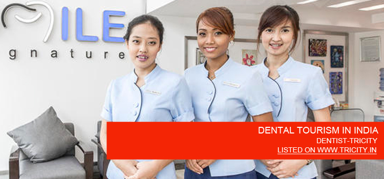 DENTAL TOURISM IN INDIA