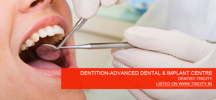 DENTITION-ADVANCED DENTAL & IMPLANT CENTRE