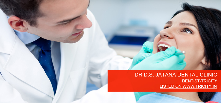 DR D.S. JATANA DENTAL CLINIC