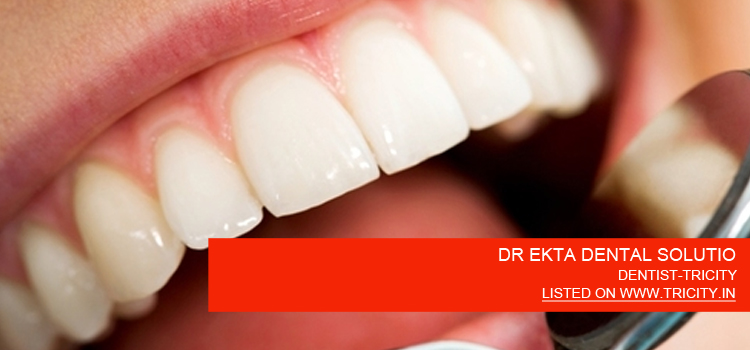 DR EKTA DENTAL SOLUTIO