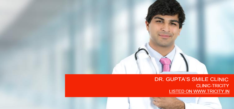 DR. GUPTA’S SMILE CLINIC