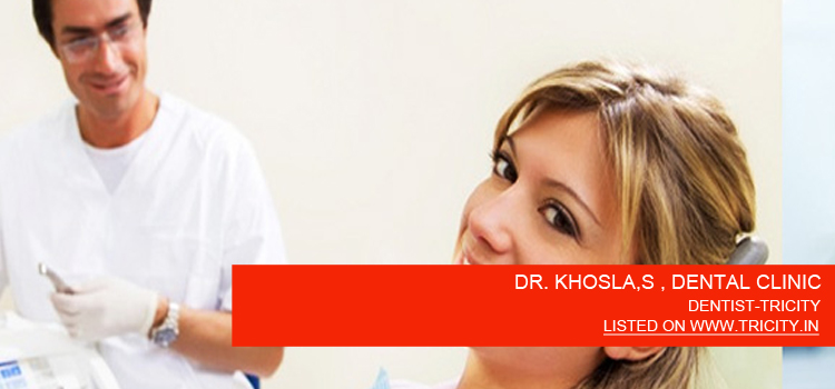 DR. KHOSLA,S , DENTAL CLINIC