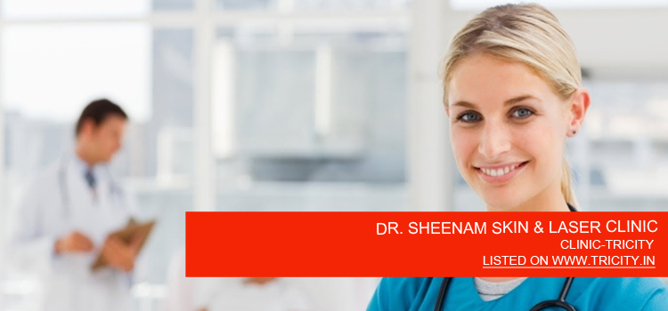 DR. SHEENAM SKIN & LASER CLINIC