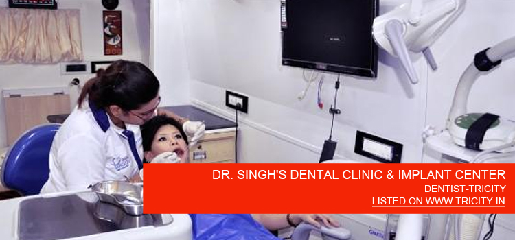 DR. SINGH'S DENTAL CLINIC & IMPLANT CENTER