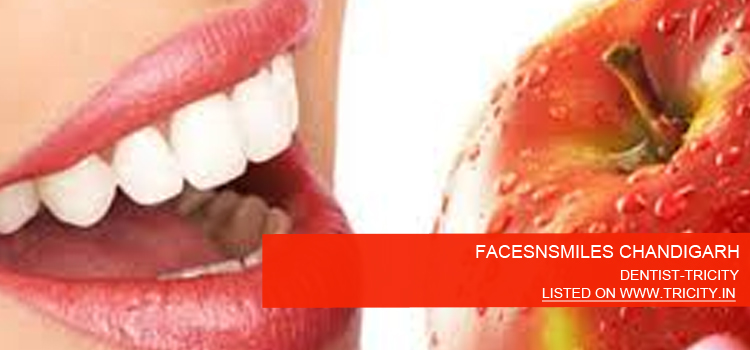 FACESNSMILES-CHANDIGARH