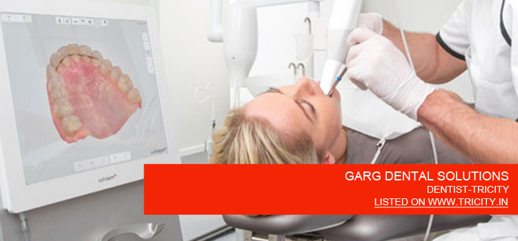 GARG DENTAL SOLUTIONS