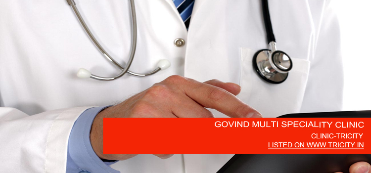 GOVIND MULTI SPECIALITY CLINIC