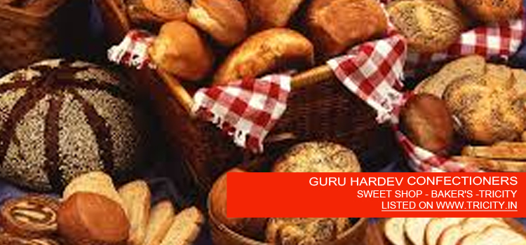 GURU HARDEV CONFECTIONERS