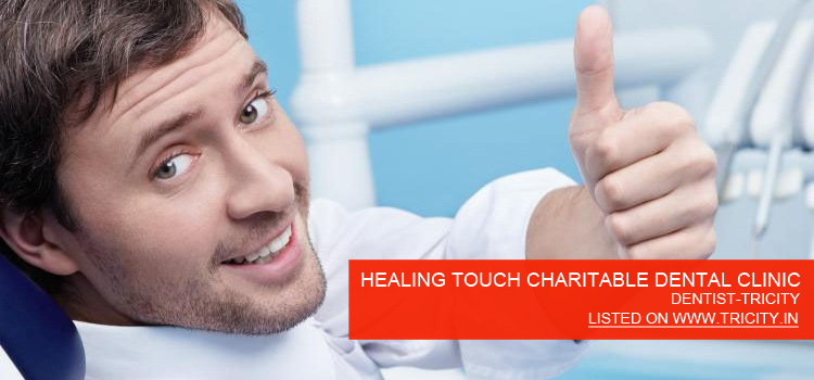 HEALING TOUCH CHARITABLE DENTAL CLINIC