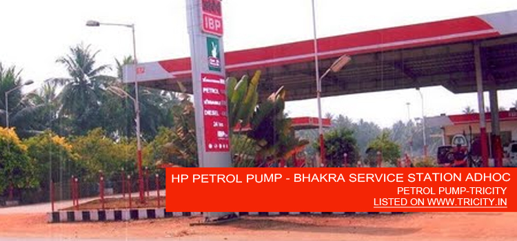 HP PETROL PUMP - BHAKRA SERVICE STATION ADHOC