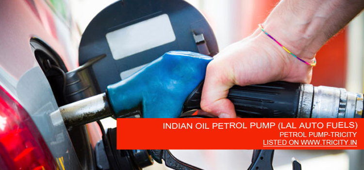 INDIAN OIL PETROL PUMP (LAL AUTO FUELS)