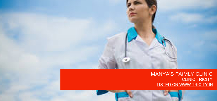 MANYA'S FAIMLY CLINIC
