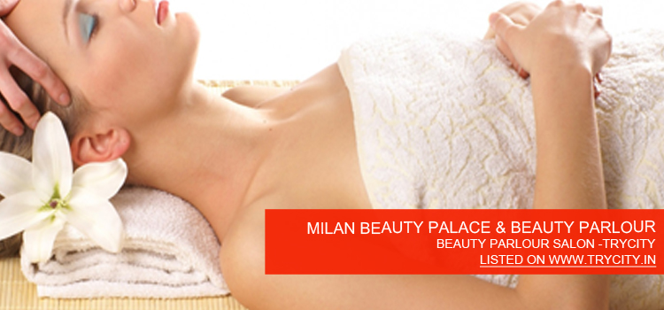MILAN-BEAUTY-PALACE-&-BEAUTY-PARLOUR
