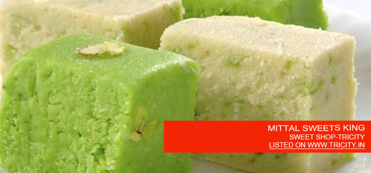 MITTAL SWEETS KING