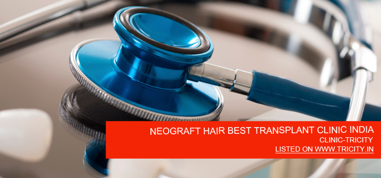 NEOGRAFT HAIR BEST TRANSPLANT CLINIC INDIA