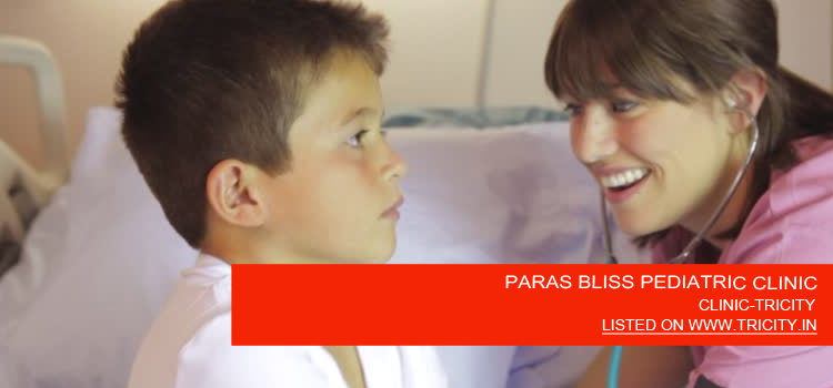 PARAS BLISS PEDIATRIC CLINIC