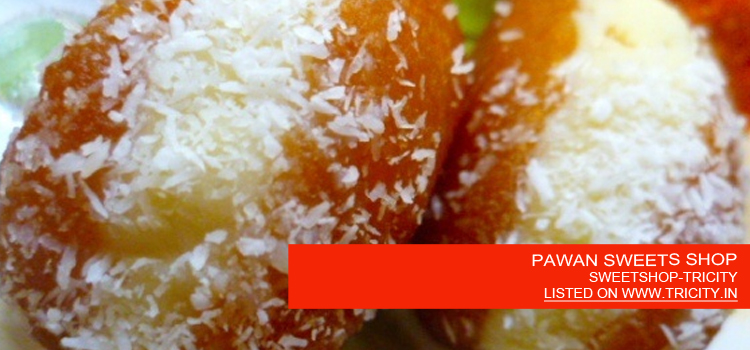 PAWAN SWEETS SHOP