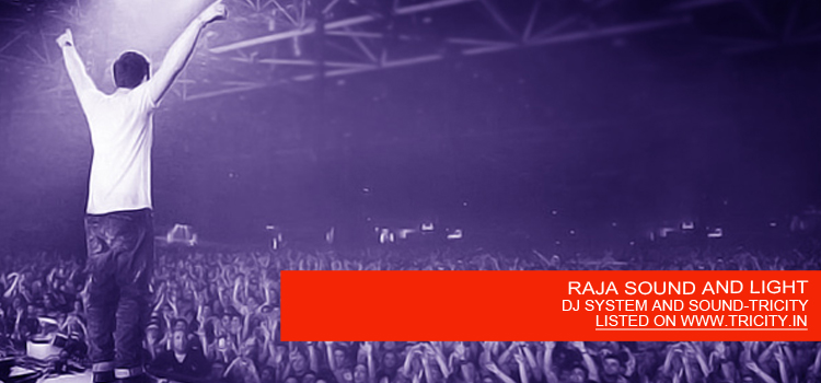 RAJA SOUND AND LIGHT