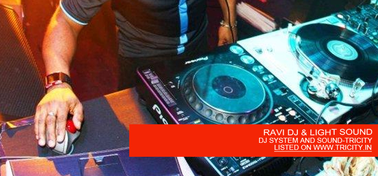 RAVI DJ & LIGHT SOUND