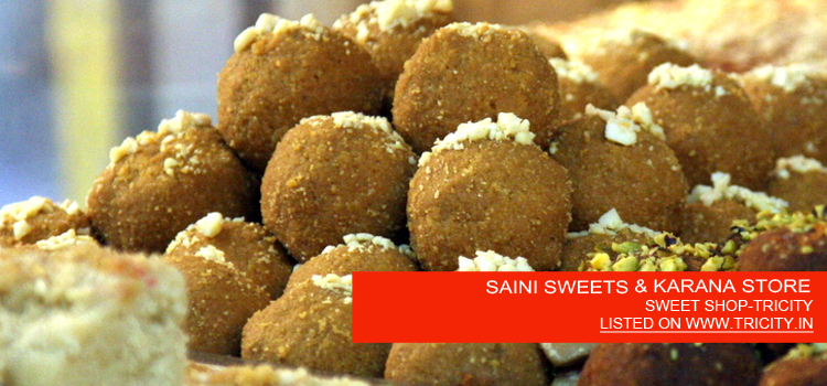 SAINI SWEETS & KARANA STORE