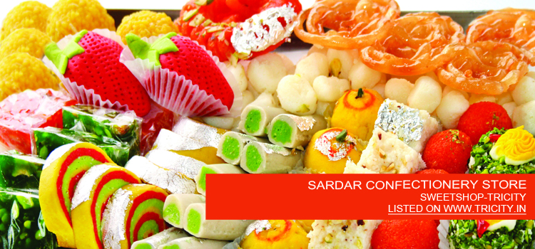 SARDAR CONFECTIONERY STORE