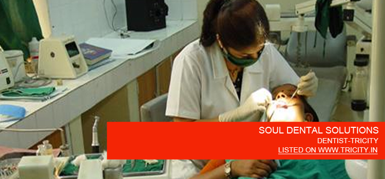 SOUL DENTAL SOLUTIONS