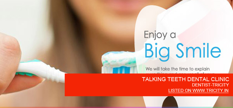 TALKING TEETH DENTAL CLINIC