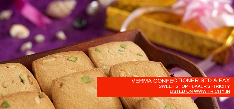 VERMA CONFECTIONER STD & FAX