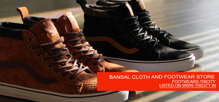 BANSAL CLOTH AND FOOTWEAR STORE