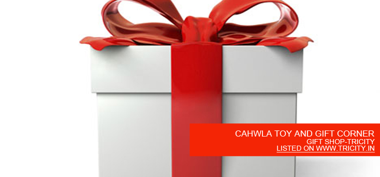 CAHWLA TOY AND GIFT CORNER
