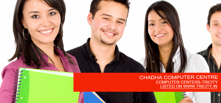 CHADHA COMPUTER CENTRE