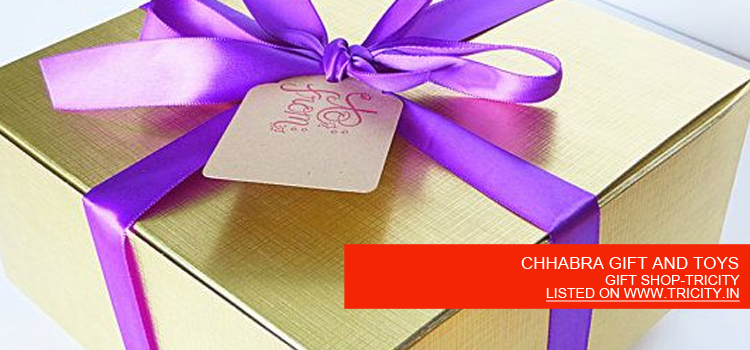 CHHABRA GIFT AND TOYS
